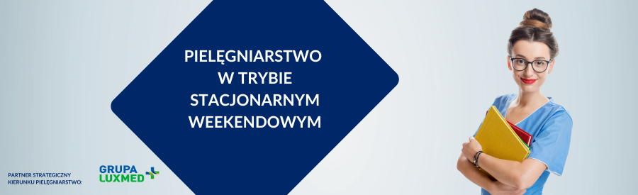 Pielęgniarstwo w trybie stacjonarnym weekendowym